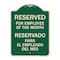 Signmission Reserved for Employee of Month Reservado Para El Empleado Del Mes Alum Sign, 24" x 18", G-1824-23206 A-DES-G-1824-23206 - alternate 1